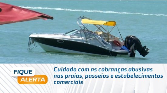 Cuidado com as cobranças abusivas nas praias, passeios e estabelecimentos comerciais