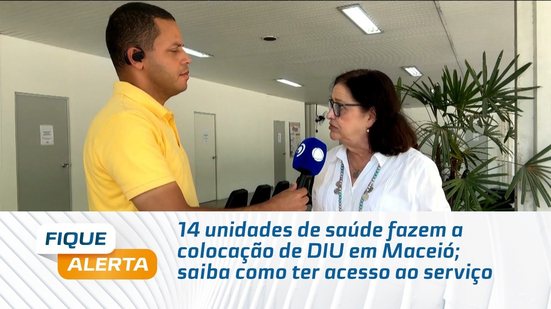 14 unidades de saúde fazem a colocação de DIU em Maceió; saiba como ter acesso ao serviço