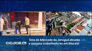 Teto do Mercado do Jaraguá desaba e assusta trabalhadores em Maceió