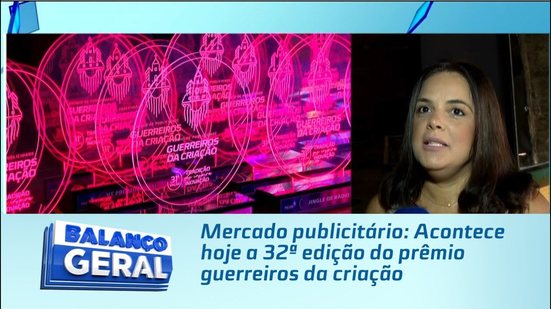 Mercado publicitário: Acontece hoje a 32ª edição do prêmio guerreiros da criação