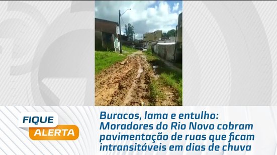 Moradores do Rio Novo cobram pavimentação de ruas que ficam intransitáveis em dias de chuva