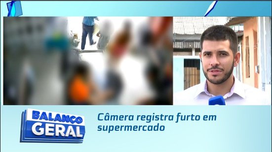 Câmera registra furto em supermercado