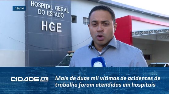 Mais de duas mil vítimas de acidentes de trabalho foram atendidas em hospitais