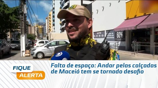 Falta de espaço: Andar pelas calçadas de Maceió tem se tornado desafio