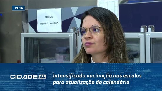 Intensificada vacinação nas escolas para atualização do calendário