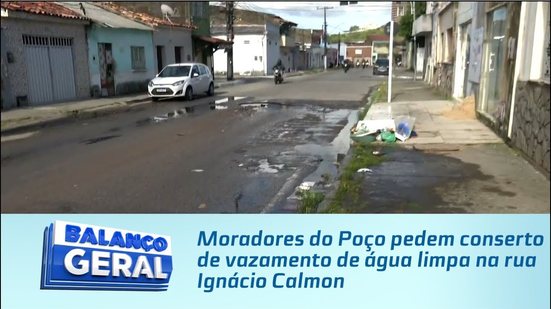 Moradores do Poço pedem conserto de vazamento de água limpa na rua Ignácio Calmon