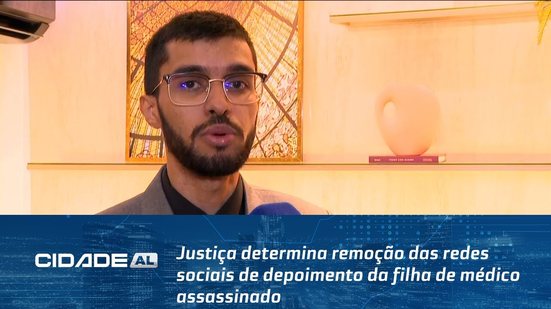 Justiça determina remoção das redes sociais de depoimento da filha de médico assassinado
