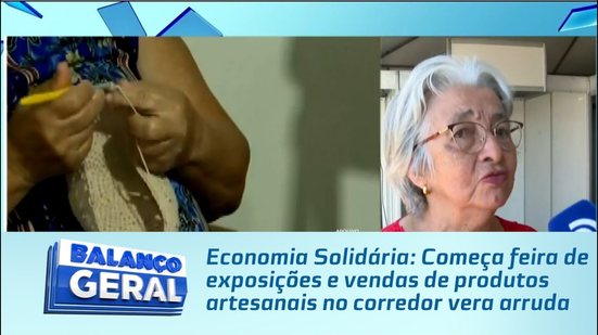 Começa feira de exposições e vendas de produtos artesanais no corredor vera arruda