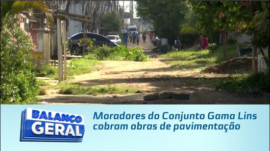 Moradores do Conjunto Gama Lins cobram obras de pavimentação