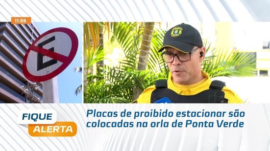 Placas de proibido estacionar são colocadas na orla de Ponta Verde