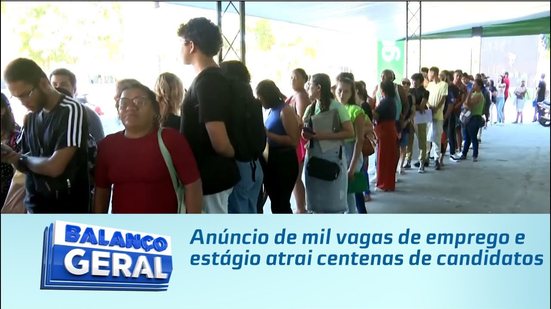 Anúncio de mil vagas de emprego e estágio atrai centenas de candidatos