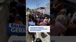 🗞️ DESTAQUE DO DIA: #BalançoGeralAL acompanha velório de enfermeira morta pelo marido PM