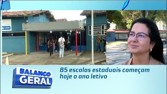 85 escolas estaduais começam hoje o ano letivo