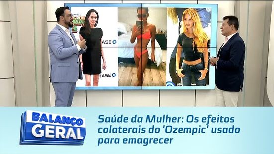 Saúde da Mulher: Os efeitos colaterais do 'Ozempic' usado para emagrecer