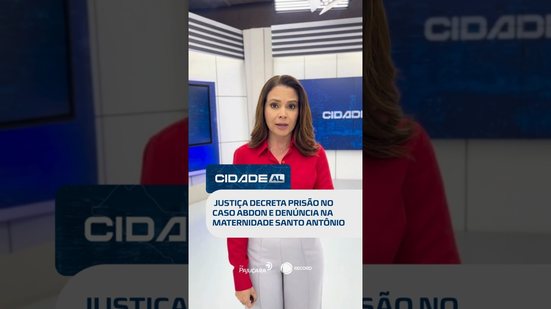 🗞️ DESTAQUES: reviravolta no caso Abdon Gomes e denúncia de negligência em maternidade #CidadeAL