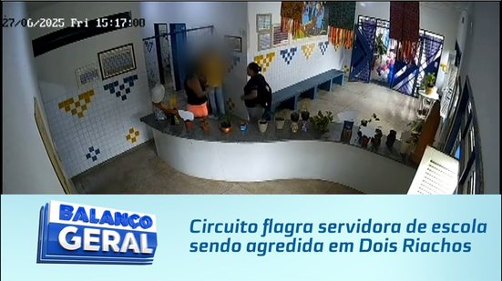 Circuito flagra servidora de escola sendo agredida em Dois Riachos