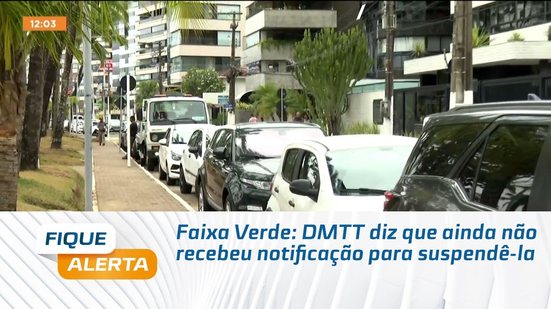 Faixa Verde: DMTT diz que ainda não recebeu notificação para suspendê-la