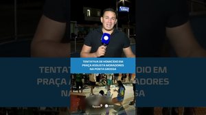 Violência em praça pública assusta moradores na Ponta Grossa #BalançoGeralAL