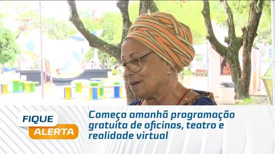 Começa amanhã programação gratuita de oficinas, teatro e realidade virtual