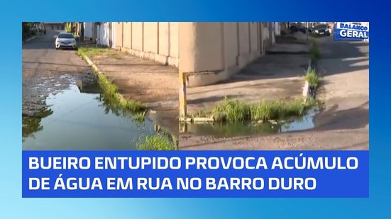 💦 Bueiro entupido deixa rua tomada pela água no Barro Duro