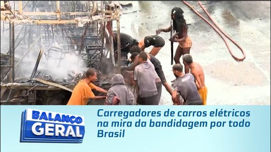 Carregadores de carros elétricos na mira da bandidagem por todo Brasil