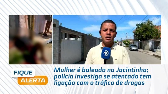 Mulher é baleada no Jacintinho; polícia investiga se atentado tem ligação com o tráfico de drogas