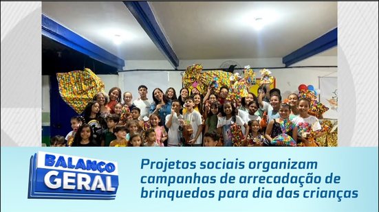 Projetos sociais organizam campanhas de arrecadação de brinquedos para dia das crianças