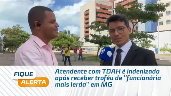 Atendente com TDAH é indenizada após receber troféu de ''funcionária mais lerda'' em MG