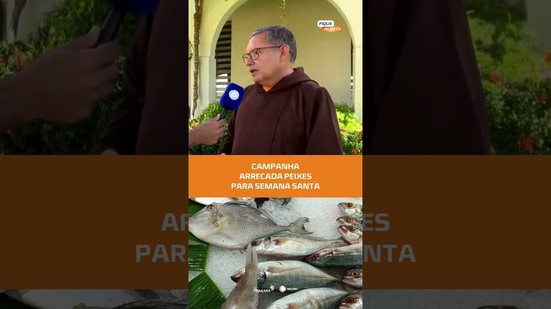 Doações de peixe, para a Semana Santa, seguem até o dia 29 #FiqueAlerta