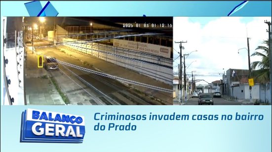 Criminosos invadem casas no bairro do Prado