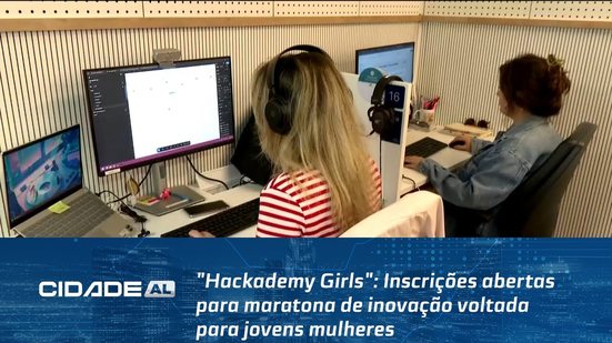 "Hackademy Girls": Inscrições abertas para maratona de inovação voltada para jovens mulheres