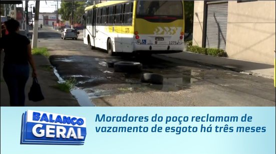 Moradores do poço reclamam de vazamento de esgoto há três meses