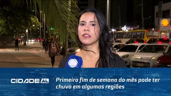 Previsão do tempo: Primeiro fim de semana do mês pode ter chuva em algumas regiões