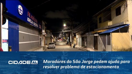 Moradores do São Jorge pedem ajuda para resolver problema de estacionamento irregular