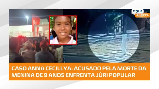 Caso Anna Cecillya: Acusado de estuprar e matar criança de 9 anos é julgado no fórum de Murici