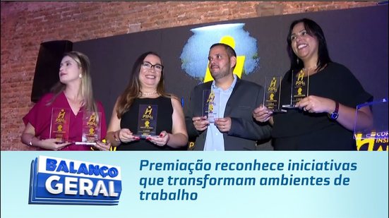 Premiação reconhece iniciativas que transformam ambientes de trabalho