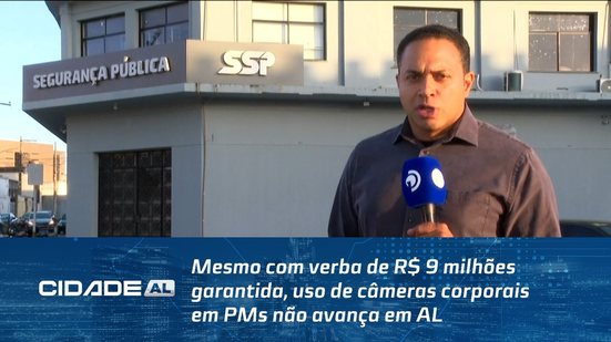 Mesmo com verba de R$ 9 milhões garantida, uso de câmeras corporais em PMs não avança em AL