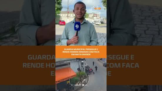 #FiqueAlerta | 🚨 Homem armado com faca é perseguido e contido pela Guarda Municipal em Mata Grande