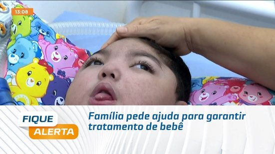 Família pede ajuda para garantir tratamento de bebê