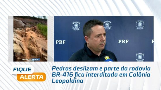 Pedras deslizam e parte da rodovia BR-416 fica interditada em Colônia Leopoldina