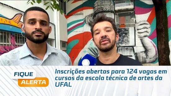 Inscrições abertas para 124 vagas em cursos da escola técnica de artes da UFAL