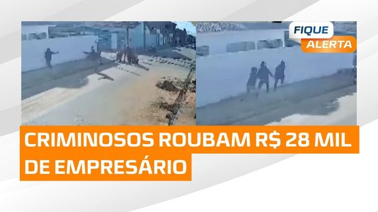 Criminosos roubam R$ 28 mil de empresário em Lagoa da Canoa