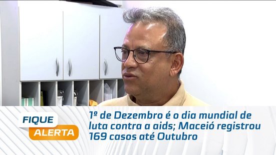 1º de Dezembro é o dia mundial de luta contra a aids; Maceió registrou 169 casos até Outubro