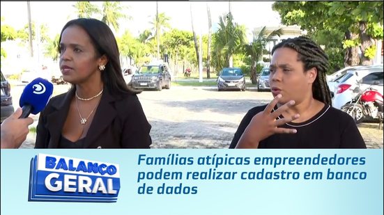 Famílias atípicas empreendedoras podem realizar cadastro em banco de dados