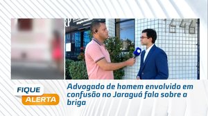 Advogado de homem envolvido em confusão no Jaraguá fala sobre a briga