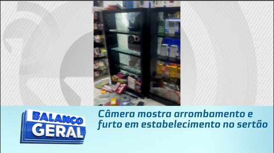 Câmera mostra arrombamento e furto em estabelecimento no sertão