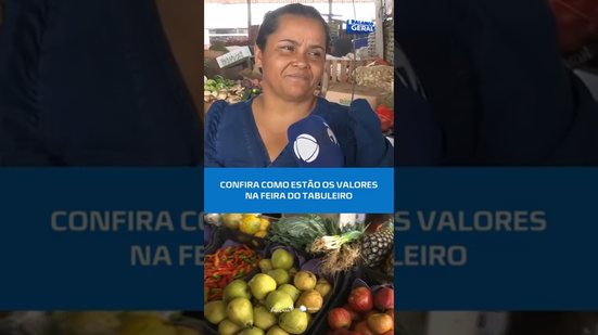 FEIRA DO TABULEIRO; Confira os preços no #BalançoGeralAL