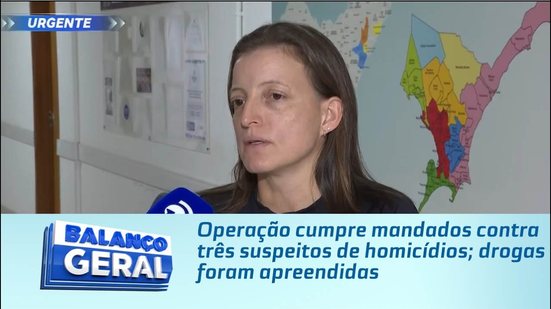 Operação cumpre mandados contra três suspeitos de homicídios; drogas foram apreendidas