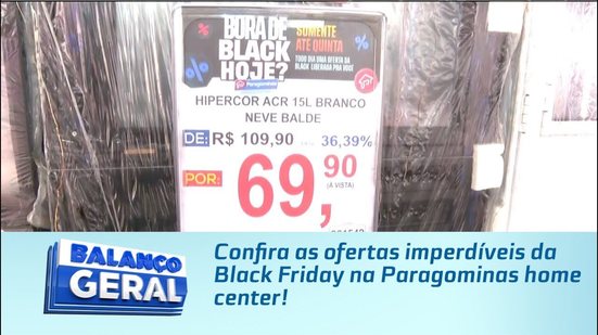 Confira as ofertas imperdíveis da Black Friday na Paragominas Home Center!