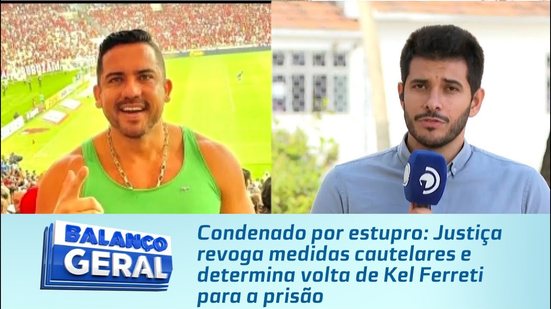 Justiça revoga medidas cautelares e determina volta de Kel Ferreti para a prisão